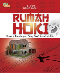 Image of Rumah Hoki : Menurut Pandangan Feng Shui dan Arsitektur