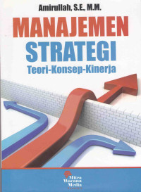 Image of MANAJEMEN STRATEGI Teori-Konsep-Kinerja