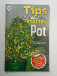 Tips Membuahkan Tanaman Dalam Pot