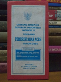 Image of Undang-undang republik Indonesia nomor 11 tentang pemeritahan aceh tahun 2006