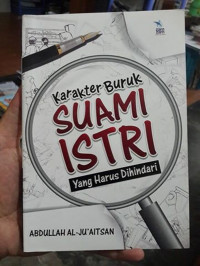 Karakter Buruk suami istri yang harus dihindari