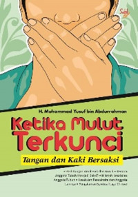 Ketika mulut terkunci tangan dan kai bersaksi