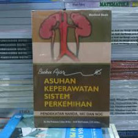 Image of Buku ajar asuhan keperawatan sistem perkemihan pendekatan nanda, nic and noc
