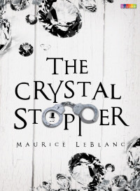 The Crystal Stopper