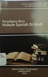 Paradigma Baru Hukum Syariah Di Aceh