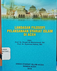 Landasan Filosofi Pelaksanaan Syariat Islam Di Aceh