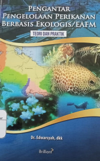 Image of Pengantar Pengelolaan Perikanan Berbasis Ekologis / EAFM