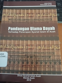 Pandangan Ulama Dayah Terhadap Penerapan syariat Islam di Aceh