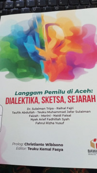 Image of Langgam Pemilu di Aceh : Dialektika, Sketsa, Sejarah