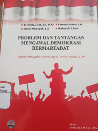 Image of Problem dan Tantangan Mengawal Demokrasi Bermartabat
