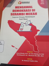 Mengawal Demokrasi di Serambi Mekah