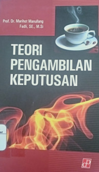 TEORI PENGAMBILAN KEPUTUSAN