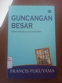 Image of Guncangan Besar : Kodrat Manusia dan Tata Sosial Baru