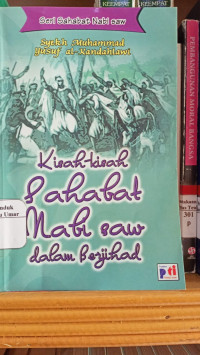 Image of Kisah-Kisah Sahabat Nabi Saw Dalam Berjihad