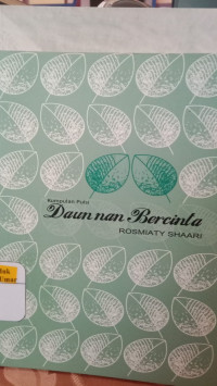 Daunan Bercinta. ( D. Kemalawati )