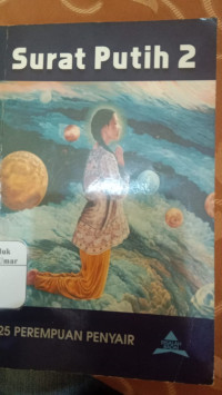 Image of Surat Putih 2. ( D. Kemalawati )
