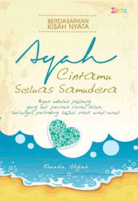 Image of Ayah cintamu seluas samudera