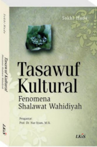 Image of Tasawuf kultural : Fenomena shalawat wahidiyah, cet.1