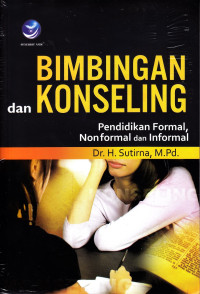 Image of Bimbingan dan konseling : Pendidikan Formal, Non Formal dan Informal, cet.1