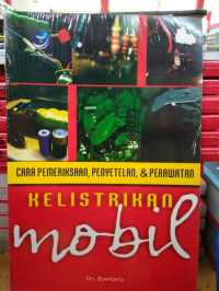 Image of Cara pemeriksaan, penyetelan dan perawatan kelistrikan mobil