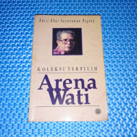 Image of Koleksi Terpilih Arena Wati. ( D. Kemalawati )