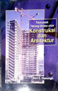 Pokok-Pokok Teknologi Struktur Untuk Konstruksi dan Arsitektur