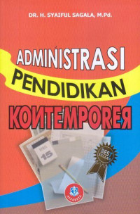Image of ADMINISTRASI PENDIDIKAN KONTEMPORER