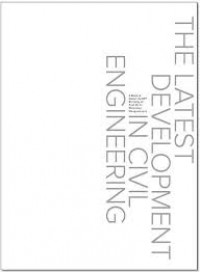 Image of THE LATEST DEVELOPMENT IN CIVIL ENGINEERING