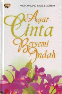 Image of Agar Cinta Bersemi Indah
