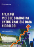 Aplkikasi Metode Statistika Untuk Analisi Data Hidrologi, Seri Hidrologi