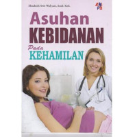 Image of Asuhan kebidanan pada kehamilan