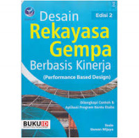 Desain Rekayasa Gempa Berbasis KInerja: Performance Based Design