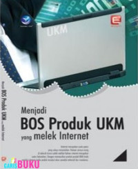 Image of Menjadi Bos Produk UKM Yang Melek Internet