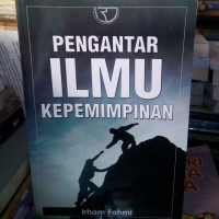 Pengantar Ilmu Kepemimpinan