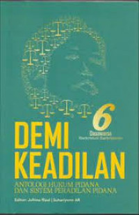 Image of Demi Keadilan:Antologi Hukum Pidana Dan Sistem Peradilan Pidana