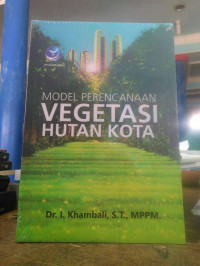 Model Perencanaan Vegetasi Hutan Kota