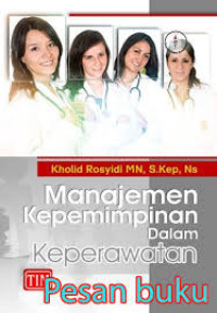Image of Manajemen kepemimpinan dalam keperawatan