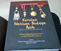 Kemilau Warisan Budaya Aceh