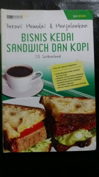Image of Berani Memulai & Menjalankan Bisnis Kedai Sandwich dan Kopi