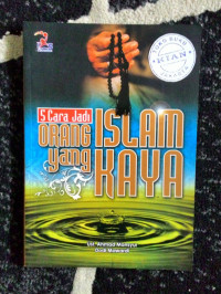 5 Cara Jadi Orang Islam Yang Kaya