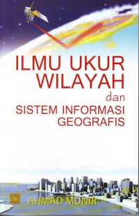 Ilmu Ukur Wilayah dan Sistem Informasi Geografis