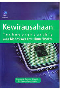 Image of Kewirausahaan: Technopreneurship Untuk Mahasiswa Ilmu-Ilmu Eksakta