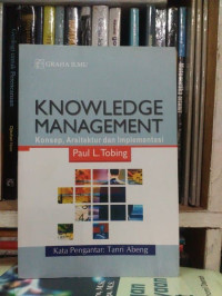 Image of Knowledge Management : Konsep, Arsitektur dan Implementasi