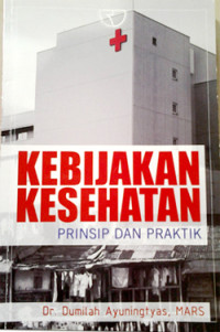 Image of Kebijakan Kesehatan Prinsip dan Praktik