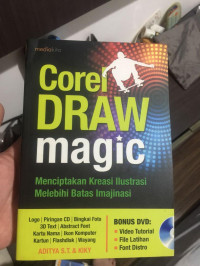 Image of Corel Draw Magic : Menciptakan Kreasi Ilustrasi Melebihi Batas Imajinasi