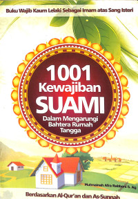 Image of 1001 Kewajiban Suami Dalam Mengarungi Bahtera Rumah Tangga