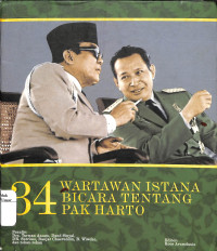 Image of 34 Wartawan Istana Bicara Tentang Harto