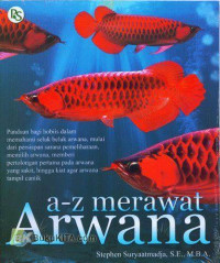 A - Z Merawat Arwana