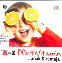 Image of A-Z Multivitamin untuk anak & remaja. Ed. I