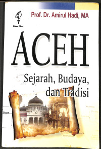 Image of Aceh : Sejarah, Budaya, Dan Tradisi